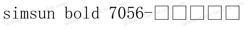 simsun bold 7056字体转换